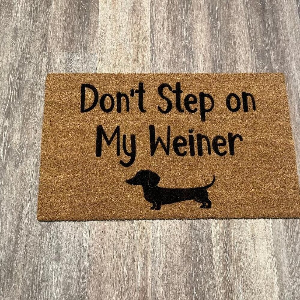 Don't Step on My Weiner decorative coir doormat